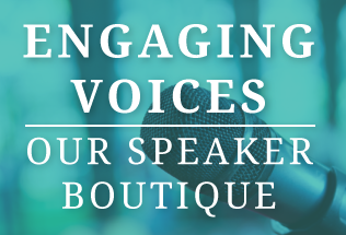 Engaging Voices - Our Speaker Boutique